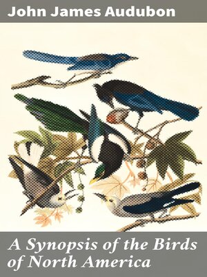 cover image of A Synopsis of the Birds of North America